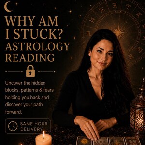 May include: An astrology reading advertisement featuring the text WHY AM I STUCK? ASTROLOGY READING, SAME HOUR DELIVERY, and Uncover the hidden blocks, patterns & fears holding you back and discover your path forward. Includes tarot cards, candles, and crystals.