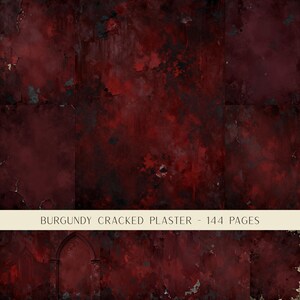 May include: A digital paper pack featuring a burgundy cracked plaster texture with dark, weathered patches and a gothic archway detail. The image includes a horizontal cream-colored banner with the text BURGUNDY CRACKED PLASTER - 144 PAGES.