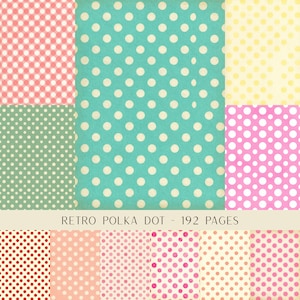 May include: A collection of patterned paper sheets featuring various polka dot designs in colors including teal, pink, red, yellow, and peach. The text RETRO POLKA DOT - 192 PAGES is printed in the center of the display of these colorful paper samples.
