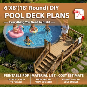 Könnte beinhalten: DIY-Pooldeck-Pläne für einen runden Pool mit 18 Fuß Durchmesser, inklusive Holzdeck mit Treppe. Der Text lautet 6'X8'(18' Round) DIY POOL DECK PLANS, Everything You Need to Build, PRINTABLE PDF, MATERIAL LIST und COST ESTIMATE.