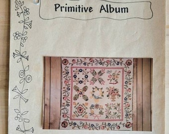 Quilt Pattern PRIMITIVE ALBUM by Plain Jane's Folk Art 44-1/2x60" Plain and Hand Did - 9 Blocks and Border for Quilt Pillows or Wallhangings