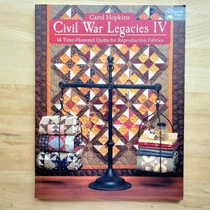 Civil War Legacies IV Quilt Pattern Book - That Patchwork Place - c. 2018
