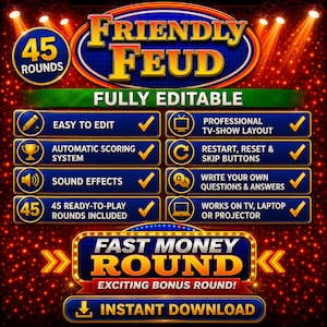 May include: A digital game template titled Friendly Feud with 45 rounds, featuring a professional TV-show layout, automatic scoring, sound effects, and customizable questions. It works on TVs, laptops, or projectors and includes a Fast Money round.