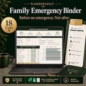 May include: A digital family emergency binder planner displayed on a laptop screen, featuring an emergency readiness dashboard with 18 tabs, a PDF companion, and Excel and Google Sheets compatibility. The dark green interface includes checklists for contacts, medical info, and documents.