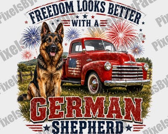 Freedom Looks Better With A German Shepherd PNG, Patriotic Dog Digital Download, Vintage Truck 4th of July Shirt Design