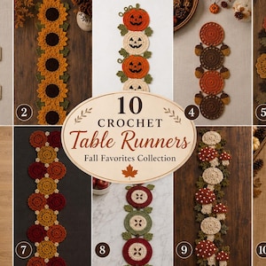 May include: A collection of 10 crochet table runners featuring fall-themed designs including maple leaves, sunflowers, jack-o'-lanterns, acorns, mushrooms, and hedgehogs in various autumn colors. The central text reads 10 CROCHET Table Runners Fall Favorites Collection.