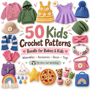Pode incluir: Uma coleção de itens de crochê incluindo um cardigã rosa, moletom verde, vestido amarelo com flores, vestido roxo, gorro azul com pompom, chapéu, cachecol, luvas, mochila, arco-íris, móbile de nuvem, estrela, pizza, brinquedos e bolsa com o texto 50 Kids Crochet Patterns.