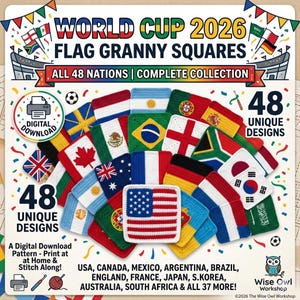 May include: A digital download pattern for 48 unique crochet granny squares featuring national flags for the 2026 World Cup. The image displays various colorful square textile designs, text including 'WORLD CUP 2026', and a Wise Owl Workshop logo.