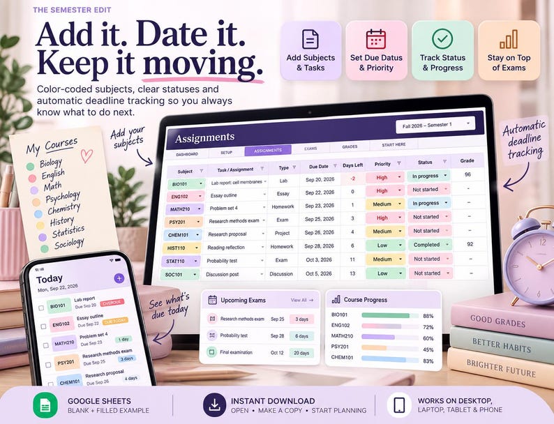 May include: A digital academic planner template displayed on a laptop and smartphone screen. The interface features colour-coded subjects, assignment lists, due dates, priority levels, and progress bars. Text includes Add it. Date it. Keep it moving.