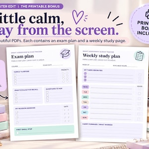 May include: Two printable study planner sheets featuring an Exam plan and a Weekly study plan. The text reads A little calm, away from the screen. The Exam plan includes sections for topics, practice, and revision. The Weekly study plan tracks priorities and hours.