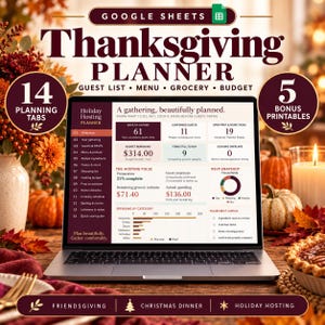 May include: A digital Google Sheets Thanksgiving planner displayed on a laptop screen. The interface features 14 planning tabs, budget tracking, guest lists, and menu management. Text includes 'Thanksgiving Planner', '14 Planning Tabs', and '5 Bonus Printables'.