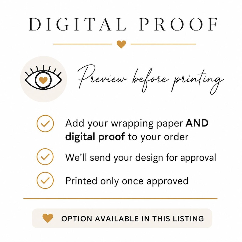 May include: White background with text that reads "DIGITAL PROOF" and "Preview before printing." Additional text includes "Add your wrapping paper AND digital proof to your order," "We'll send your design for approval," and "Printed only once approved."