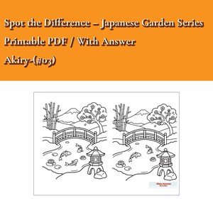 Könnte beinhalten: Ein druckbares PDF-Arbeitsblatt mit dem Titel Spot the Difference – Japanese Garden Series Akiry-(#03) Printable PDF / With Answer. Die Seite zeigt zwei nebeneinander liegende schwarz-weiße Strichzeichnungen eines japanischen Gartens mit einer Brücke, Koi-Fischen und einer Steinlaterne.