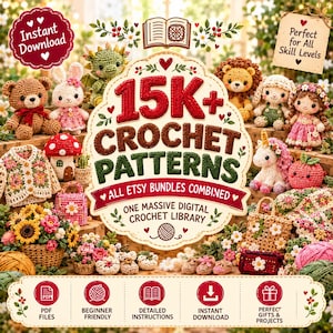 Op de afbeelding: Een digitale collectie van 15K+ haakpatronen met diverse amigurumi-figuren zoals een beer, konijn, draak, leeuw en eenhoorn, naast gehaakte bloemen, tassen en kledingstukken, gepresenteerd met iconen voor PDF-bestanden en instructies.