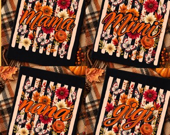 Mama Mimi Nana Gigi Fall Floral PNG Bundle, Autumn Family Names PNG, Pumpkin Season Shirt Design, Retro Floral Butterflies