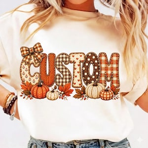 Custom Fall PNG, Autumn Applique Letters PNG, Pumpkin Season Shirt Design, Cozy Plaid Sublimation Download, Fall Custom Name