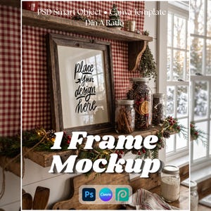 May include: A wooden picture frame mockup with the text place your design here, displayed on a shelf with glass jars filled with pinecones and cinnamon sticks, against a red and white checkered wall with greenery and holiday decor accents.
