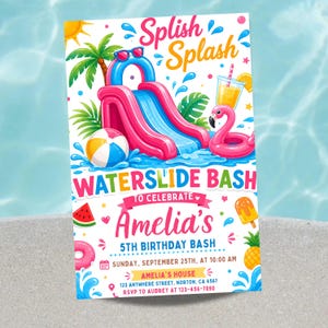 May include: A colorful invitation card for Amelia's 5th birthday bash featuring a pink and blue inflatable waterslide, a flamingo float, a beach ball, and summer icons. The text reads Splish Splash WATERSLIDE BASH TO CELEBRATE Amelia's 5TH BIRTHDAY BASH.