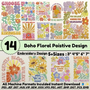 Puede incluir: Una colección de 14 diseños de bordado a máquina con motivos florales, rayos de sol y textos inspiradores como Choose Kindness, Good Vibes y You Are Enough. Los diseños incluyen varias formas de flores en tonos rosa, amarillo, naranja y morado, con texto que indica tamaños de 3, 4, 5, 6 y 7 pulgadas.