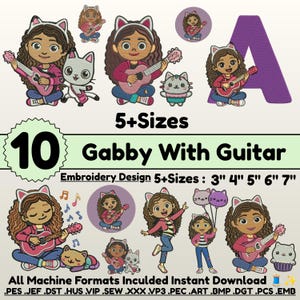 Peut inclure: Une collection numérique de motifs de broderie Gabby représentant un personnage avec des oreilles de chat jouant de la guitare, accompagné de divers chats. Le texte inclut 5+Sizes, 10, Gabby With Guitar et des formats comme PES et JEF.