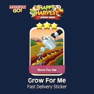 May include: A Monopoly GO Happy Harvest with Looney Tunes digital sticker featuring a silver watering can pouring water onto small green sprouts in a brown field. The sticker displays three yellow stars at the top and the text Grow For Me.