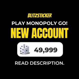 Puede incluir: Un gr&aacute;fico digital negro con el texto amarillo BLITZSTICKER, el texto blanco PLAY MONOPOLY GO! NEW ACCOUNT y un rect&aacute;ngulo blanco redondeado que contiene un icono de dado de seis caras junto al n&uacute;mero 49.999, seguido de READ DESCRIPTION.