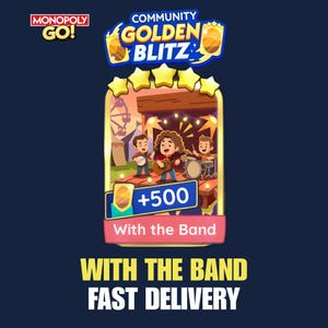 May include: A Monopoly Go Community Golden Blitz digital game card featuring a cartoon band on a stage with a banjo, guitar, and drums. The card displays the text +500 and With the Band, with the additional text With the Band Fast Delivery below.