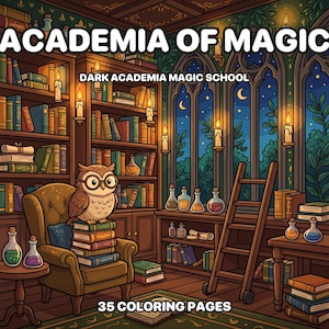 Könnte beinhalten: Ein Malbuch-Cover mit dem Titel ACADEMIA OF MAGIC DARK ACADEMIA MAGIC SCHOOL 35 COLORING PAGES, das eine Bibliothek mit Bücherregalen, einer Eule auf einem Bücherstapel in einem Sessel, einer Leiter, Zaubertränken und Nachthimmel zeigt.