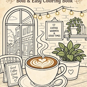 以下が含まれることがあります： Cozy Café Bold & Easy Coloring Bookというタイトルの塗り絵の表紙。ラテアートが施されたコーヒーカップ、鉢植え、窓からの景色の線画イラストが描かれている。テキストにはCoffee Warmth & Good Times、Good Coffee Good Day、36 Cozy Coffee Shop Pages Instant Download PDFが含まれている。