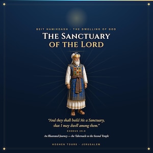May include: A digital illustration of a high priest wearing a white robe, blue tunic, and a breastplate with twelve colorful gemstones. The text reads: BEIT HAMIKDASH, THE SANCTUARY OF THE LORD, EXODUS 25:8, and HOSHEN TOURS JERUSALEM.