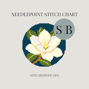 May include: A needlepoint stitch chart featuring a pixelated white magnolia flower with green leaves on a dark blue circular background. The text reads NEEDLEPOINT STITCH CHART and STITCHESBYBTCHES, with a circular logo containing the letters SB.