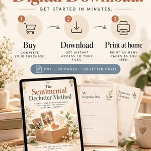 Puede incluir: Una gu&iacute;a de descarga digital titulada The Sentimental Declutter Method, que incluye un PDF de 70 p&aacute;ginas en formato US Letter 8.5x11. El gr&aacute;fico muestra un proceso de tres pasos: comprar, descargar e imprimir en casa con hojas de plan.