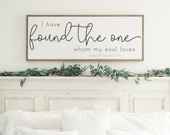 I Have Found The One Whom My Soul Loves Sign, Above The Bed, Song Of Solomon Sign, Bedroom Sign, Master Bedroom Sign, Wood Sign, Large Sign