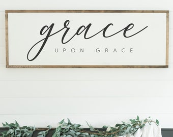 Grace Upon Grace, John 1:16, Framed Wood Sign, Rustic Home Decor, Farmhouse Style, Wall Decor, Custom Sign