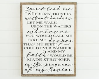 Spirit Lead Me Where My Trust Is Without Borders, Hillsong United Oceans, Framed Wood Sign, Rustic Home Decor, Farmhouse Style, Wall Decor