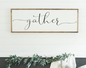 Gather Sign, Large Sign, Dining Room Sign, Kitchen Sign, Family Sign, Farmhouse Decor, Family Room Sign