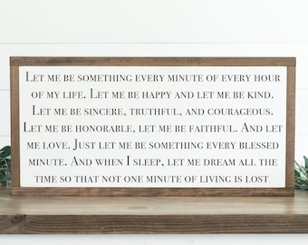 Let Me Be Something Sign, Farmhouse Sign, Wood Sign, Framed Sign, Farmhouse Decor, Rustic Sign
