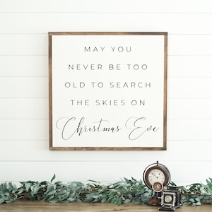 May You Never Be Too Old to Search the Skies on Christmas Eve ...