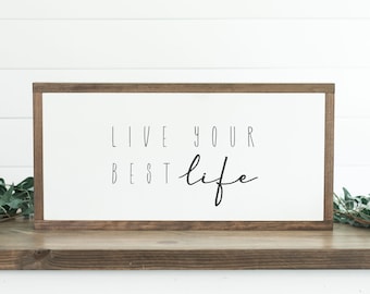 Live Your Best Life Sign, Framed Wood Sign, Family Room Sign, Farmhouse Sign, Wood Sign, Farmhouse Decor