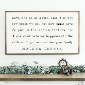 Go Home And Love Your Family Sign, Mother Teresa Sign, Home Sign, Large Wood Sign, Farmhouse Sign, Framed Wood Sign, Inspirational Sign