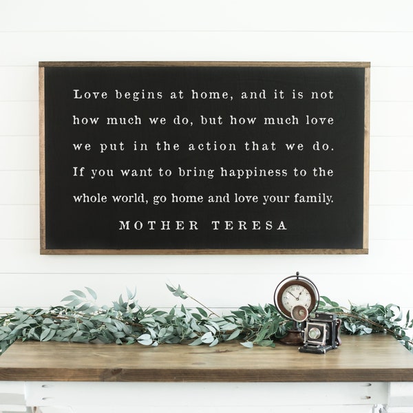 Go Home And Love Your Family Sign, Mother Teresa Sign, Home Sign, Large Wood Sign, Farmhouse Sign, Framed Wood Sign, Inspirational Sign