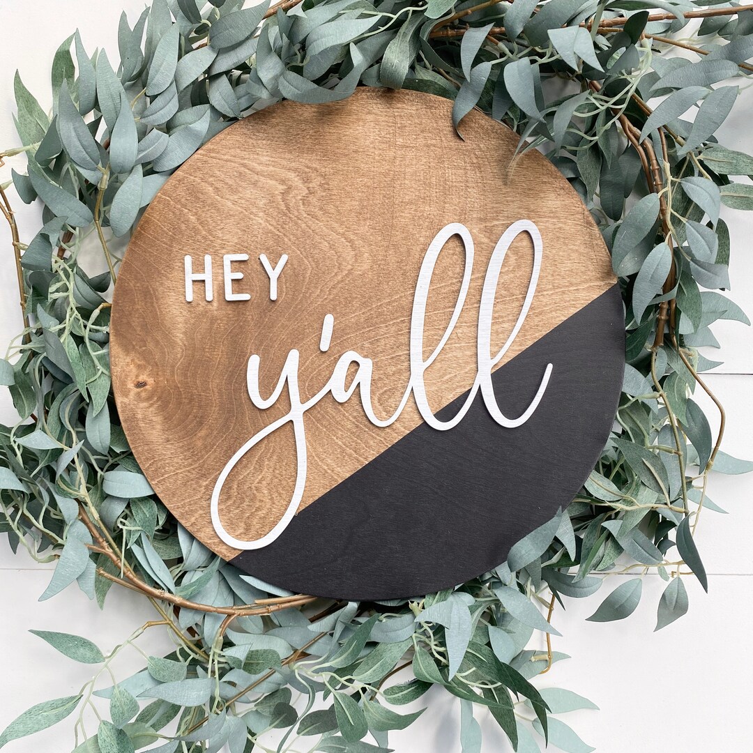 Hey Y'all Sign, Front Door Hanging, Door Wreath, Round Wood Sign ...