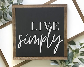 Live Simply, Framed Wood Sign, Rustic Home Decor, Farmhouse Style, Wall Decor, Custom Sign