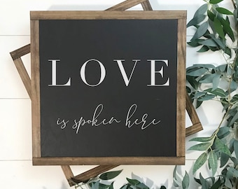 Love Is Spoken Here Sign, Wood Sign, Farmhouse Sign, Family Sign, Home Decor, Framed Sign, Home Sign, Family Sign