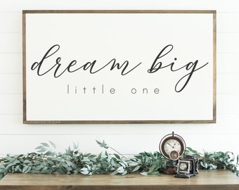 Dream Big Little One, Framed Wood Sign, Rustic Home Decor, Farmhouse Style, Wall Decor, Nursery Sign, Children's Decor