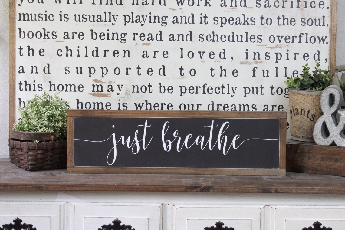 Just Breathe Wood Sign Farmhouse Sign Over the Door Sign Etsy