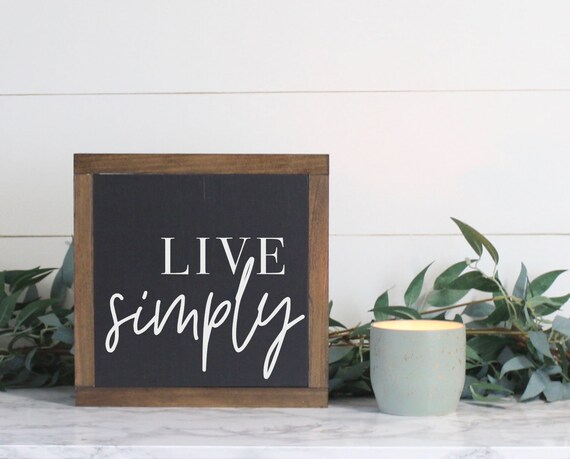 Live Simply Sign Mini Sign Framed Wood Sign Farmhouse Decor
