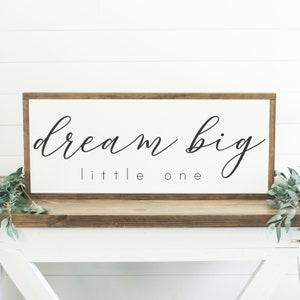 Dream Big Little One Sign, Framed Wood Sign, Farmhouse Sign, Nursery Sign, Childrens Room Sign, Wood Sign, Childrens Wall Decor, 12x30