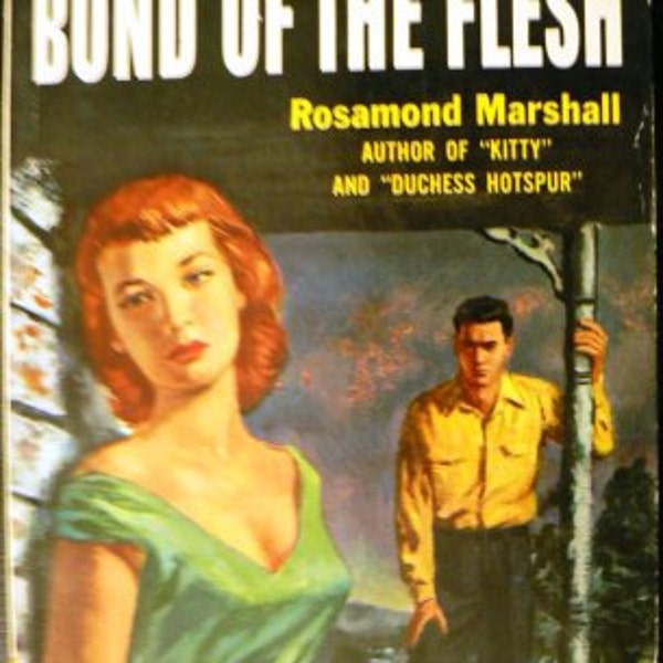 vintage paperback ... BOND of THE FLESH by Rosamond Marshall  ...