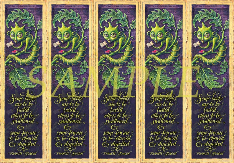 May include: A bookmark featuring a green, leafy vine with a creature reading a book. The quote "Some books are to be tasted, others to be swallowed... some few are to be chewed and digested." by Francis Bacon is printed on the bookmark.